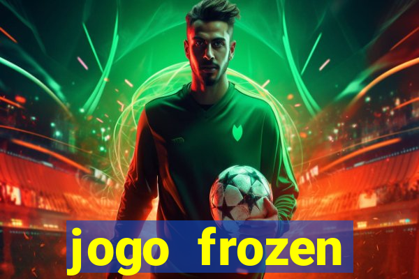 jogo frozen problema em dobro